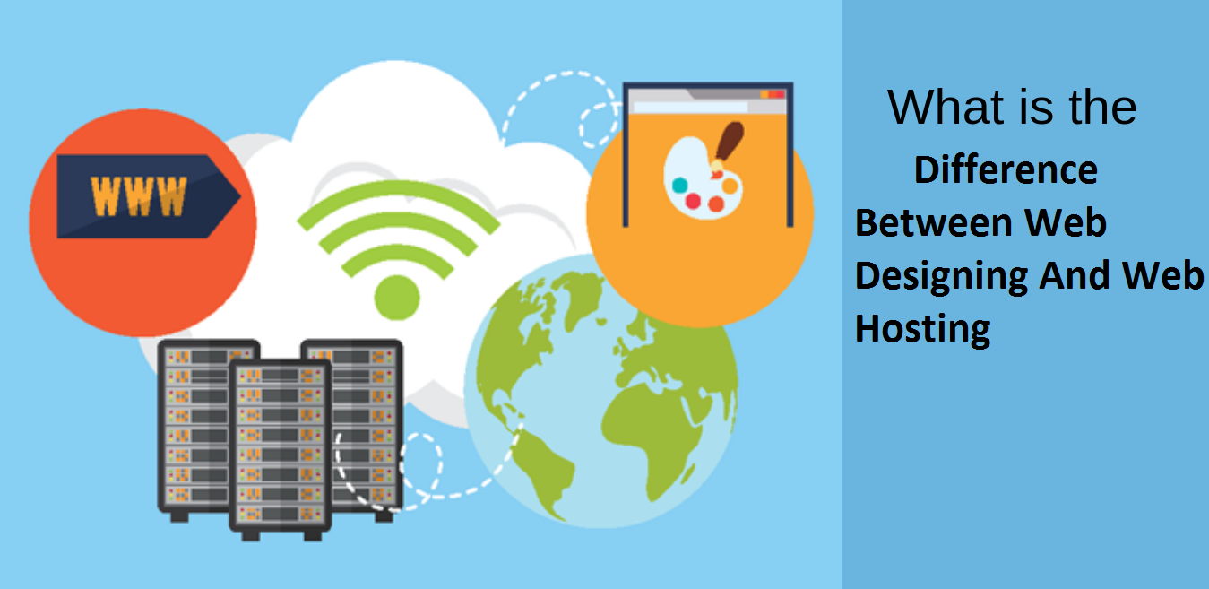 Difference Between Web Designing And Web Hosting