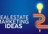Real Estate Marketing Ideas That'll Work for Your Business