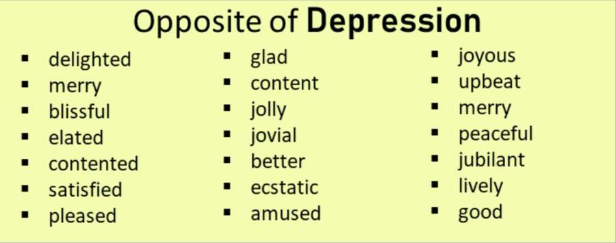 Opposite of depression