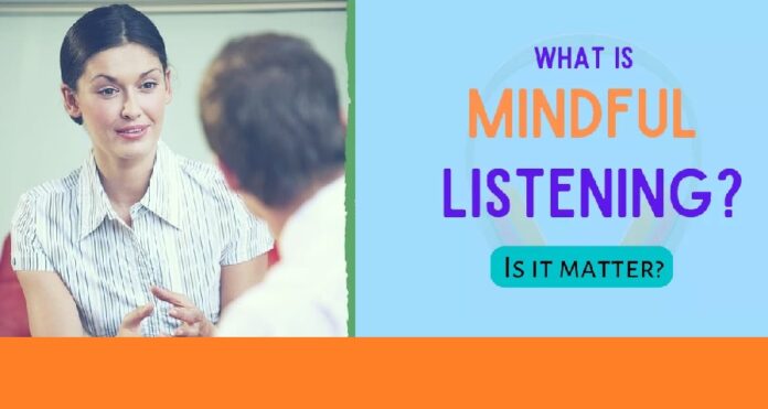 Mindful Listening Matters