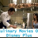 Culinary Movies On Disney Plus