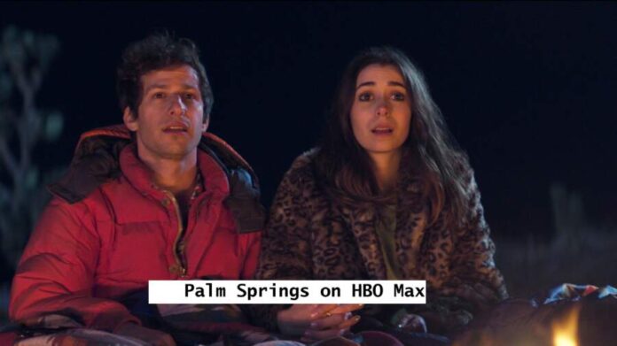 Palm Springs on HBO Max