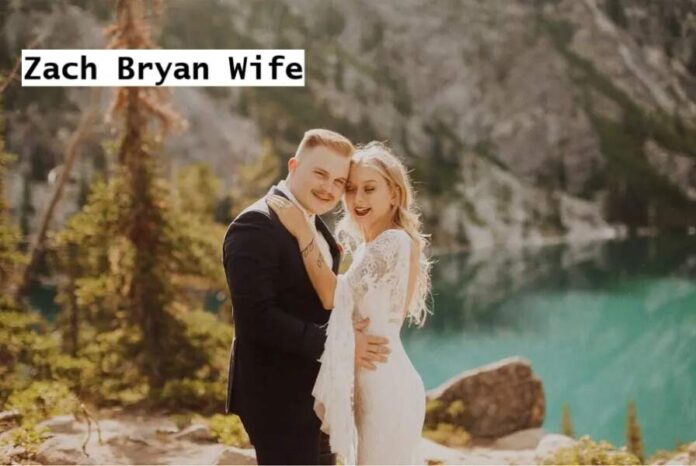 Zach Bryan Wife