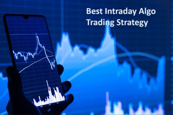 Best Intraday Algo Trading Strategy